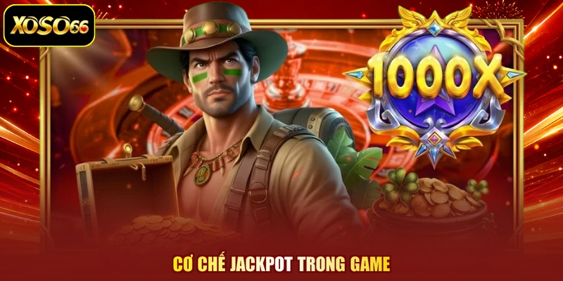 Cơ chế jackpot trong game