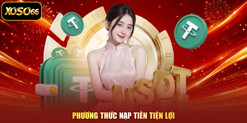 Phương thức nạp tiền tiện lợi