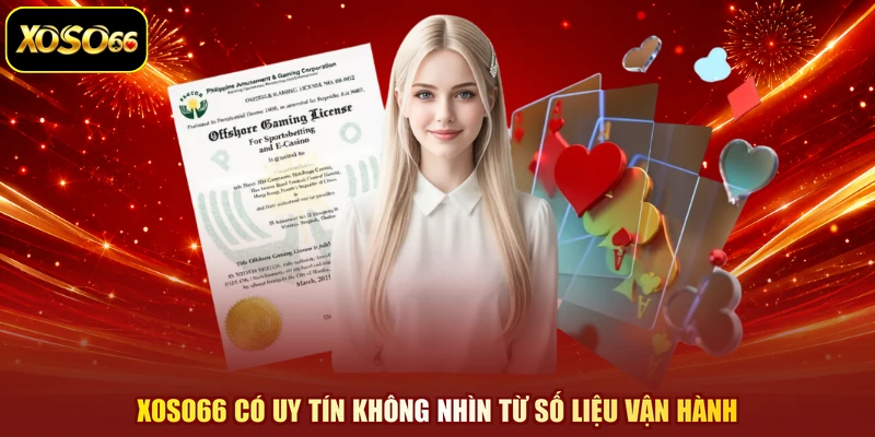 XOSO66 có uy tín không nhìn từ số liệu vận hành